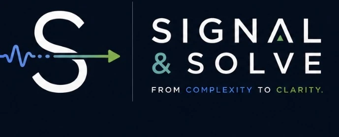 Signal & Solve — From Complexity to Clarity